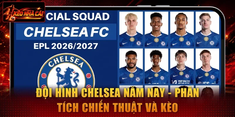Đội hình Chelsea năm nay