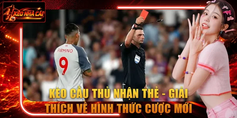 Kèo cầu thủ nhận thẻ