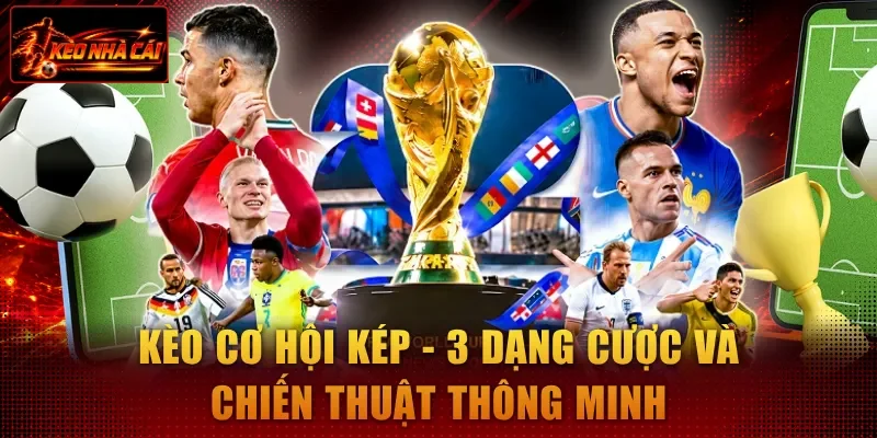 Kèo cơ hội kép