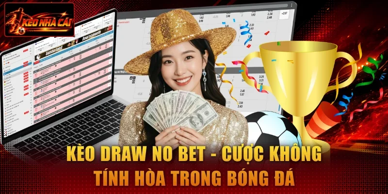 Kèo Draw No Bet