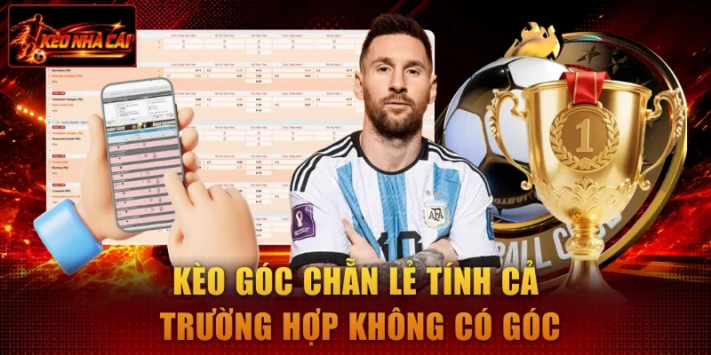 Kèo góc chẵn lẻ tính cả trường hợp không có góc