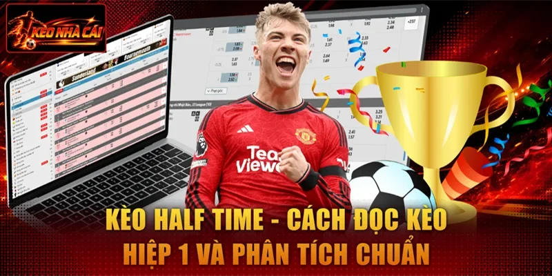 Kèo Half Time