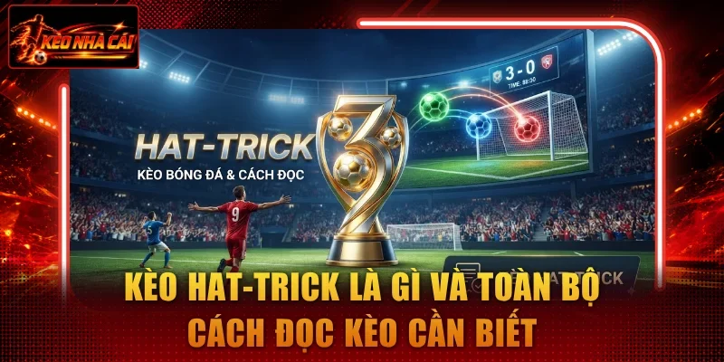 Kèo hat-trick