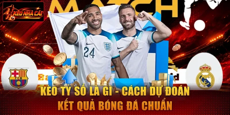 Kèo tỷ số